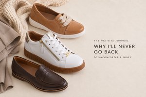 Why I’ll Never Go Back to Uncomfortable Shoes: Discovering Mia Vita’s Hidden Comfort